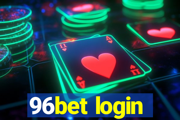 96bet login